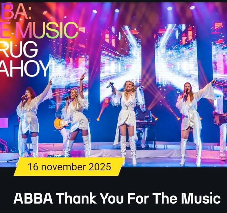 ABBA Thank You For The Music 16 november Ahoy, Tickets en Kaartjes, Evenementen en Festivals, Drie personen of meer