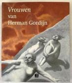 Vrouwen van Herman Gordijn - Rudi Fuchs, Ophalen of Verzenden, Zo goed als nieuw, Schilder- en Tekenkunst