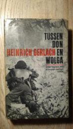 Tussen Don en Wolga - Heinrich Gerlach, Ophalen of Verzenden, Zo goed als nieuw