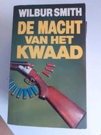 De macht van het kwaad - Wilbur Smith, Ophalen of Verzenden, Gelezen