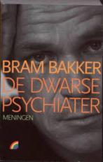 Bram Bakker: De dwarse psychiater, Meningen., Ophalen of Verzenden, Bram Bakker, Zo goed als nieuw, Sociale psychologie