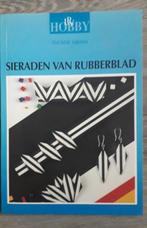 Sieraden van rubber, LRV HOBBY, Yvonne Nijman-sieraden, Boeken, Hobby en Vrije tijd, Sieraden maken, Geschikt voor kinderen, Ophalen of Verzenden