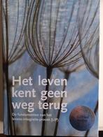 Het leven kent geen weg terug, Achtergrond en Informatie, Spiritualiteit algemeen, Wilfried Nelles, Ophalen of Verzenden