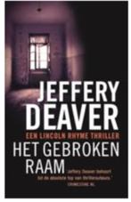 Jeffrery Deaver - Het gebroken raam - Deel 8, Ophalen of Verzenden, Jeffery Deaver