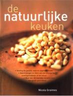 Nicola Graimes  -  De Natuurlijke Keuken  (Hardcover/Gebonde, Ophalen of Verzenden, Zo goed als nieuw, Dieet en Voeding