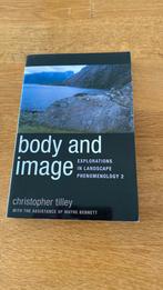Christopher Tilley, Wayne Bennett, Body and Image, Boeken, Natuur, Ophalen of Verzenden, Nieuw, Bloemen, Planten en Bomen