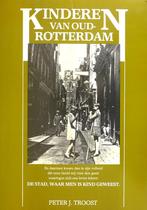 KINDEREN VAN OUD-ROTTERDAM > PETER TROOST – 4de ITEM GRATIS, Boeken, 20e eeuw of later, Nieuw, Ophalen of Verzenden, Peter J. Troost