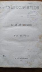 Oud boek 1884 Charles Dickens "Onze wederzijdsche vriend", Boeken, Overige Boeken, Gelezen, Ophalen of Verzenden, Charles Dickens