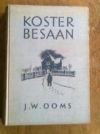 Koster Besaan / Dijkleger,  door J.W. Ooms, Boeken, Ophalen of Verzenden, Gelezen