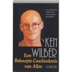 Ken Wilber Een beknopte geschiedenis van Alles, Gelezen, Ophalen of Verzenden, Achtergrond en Informatie, Ken Wilbur