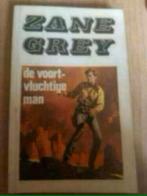 Boek Zane Grey, de voortvluchtige man., Boeken, Gelezen, Ophalen of Verzenden