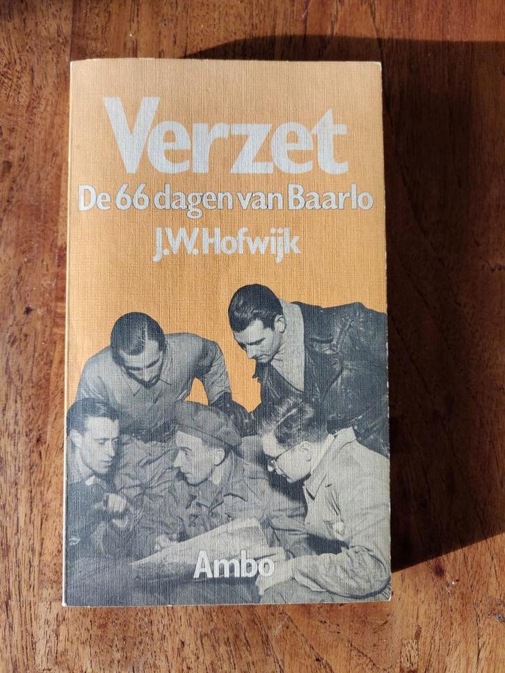 Verzet: De 66 dagen van Baarlo - J.W. Hofwijk, Boeken, Oorlog en Militair, Ophalen of Verzenden