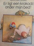Ingrid Schubert - Er ligt een krokodil onder mijn bed!, Gelezen, Ophalen of Verzenden, Ingrid Schubert; Dieter&Ingrid Schubert