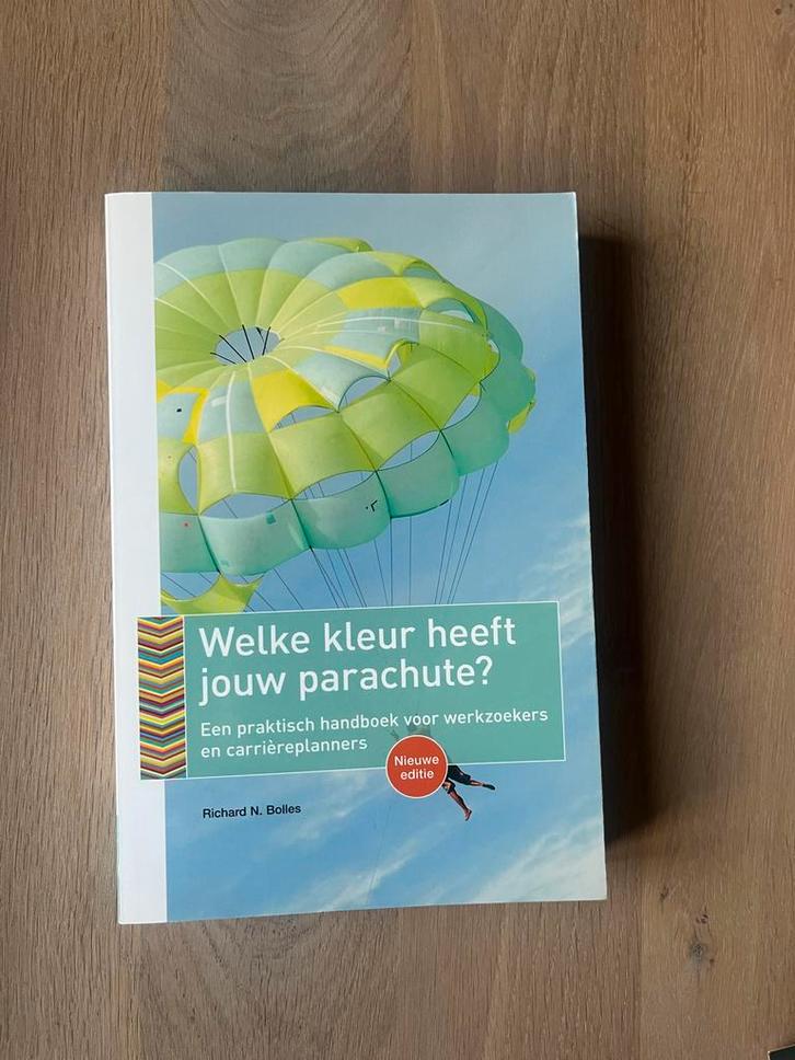 Welke kleur heeft jouw parachute? - Richard N. Bolles, Boeken, Advies, Hulp en Training, Zo goed als nieuw, Ophalen of Verzenden