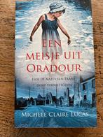 Michele Claire Lucas - Een meisje uit Oradour, Ophalen of Verzenden, Gelezen, Michele Claire Lucas