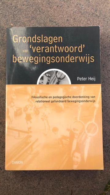 P. Heij - Grondslagen van 'verantwoord' bewegingsonderwijs beschikbaar voor biedingen