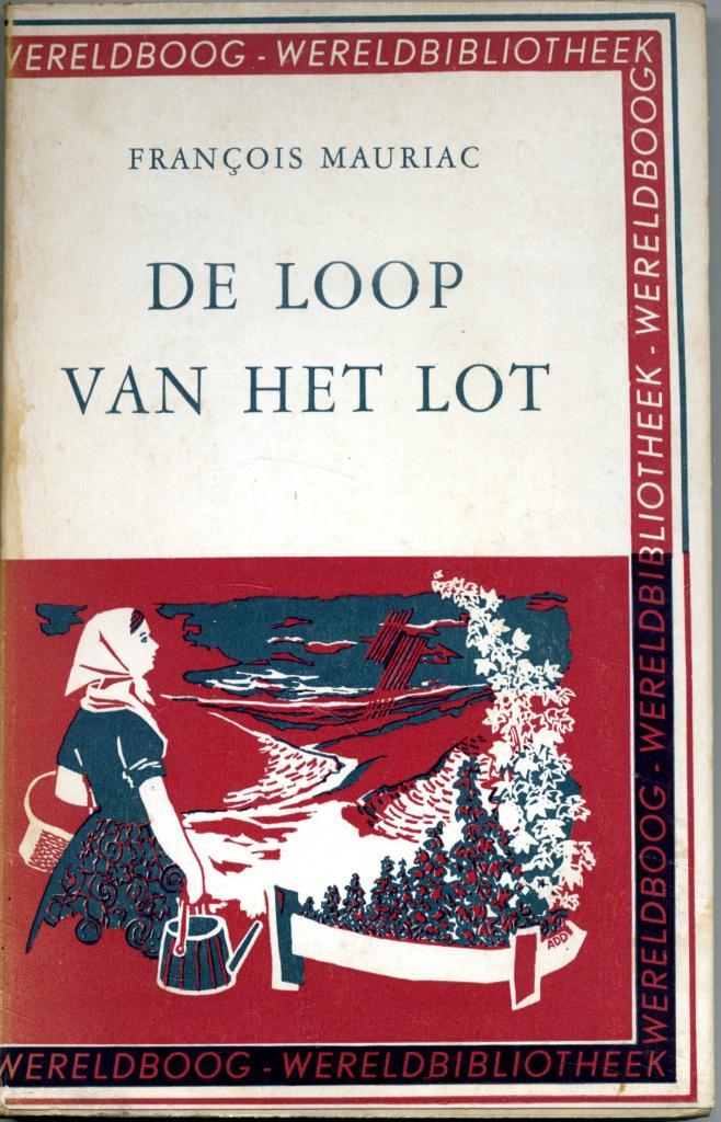De loop van het lot / François Mauriac; vertaling J.C. Bloem, Boeken, Literatuur, Gelezen, Verzenden