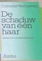 cornelis verhoeven - de schaduw van een haar - NIEUWSTAAT, Ophalen of Verzenden, Zo goed als nieuw