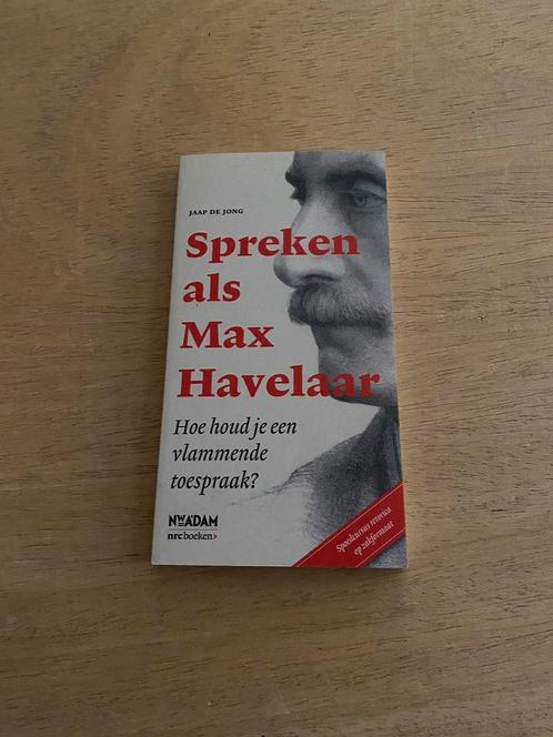 Jaap de Jong - Spreken als Max Havelaar, Boeken, Overige Boeken, Zo goed als nieuw, Ophalen of Verzenden