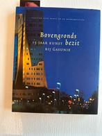 Kunstboek 15 jaar kunstbezit Gasunie - Linnen, Antiek en Kunst, Ophalen of Verzenden