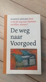 Harrie Geelen - De weg naar Voorgoed, Ophalen of Verzenden, Zo goed als nieuw, Harrie Geelen