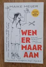 Maike Meijer - Wen er maar aan, Maike Meijer, Ophalen of Verzenden, Zo goed als nieuw, Nederland