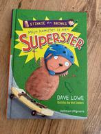 Stinkie en brinks - Mijn hamster is een superster, Boeken, Kinderboeken | Jeugd | onder 10 jaar, Gelezen, Dave Lowe, Ophalen of Verzenden