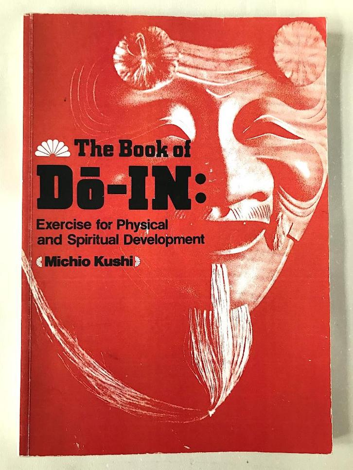 Michio Kushi, The Book of Do-In, Boeken, Esoterie en Spiritualiteit, Gelezen, Instructieboek, Spiritualiteit algemeen, Ophalen of Verzenden