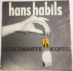 Hans Habils – Geen Zwarte Koffie, Nederlandstalig, Gebruikt, 7 inch, Single