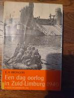 Een dag oorlog in Zuid-Limburg 1940 - E.H. Brongers, Ophalen of Verzenden, Tweede Wereldoorlog, Gelezen, E.H. Brongers