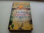 Gebroken - B.A Paris, Ophalen of Verzenden, Zo goed als nieuw