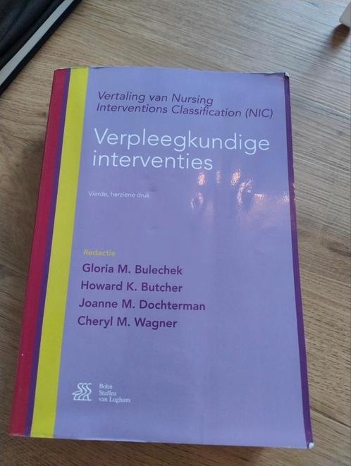 Verpleegkundige interventies (NIC), Boeken, Studieboeken en Cursussen, Zo goed als nieuw, HBO, Ophalen of Verzenden