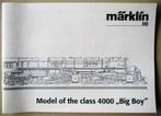 Märklin instructie voor class 4000 stoomloc Big Boy, Hobby en Vrije tijd, Modeltreinen | H0, Ophalen of Verzenden, Wisselstroom