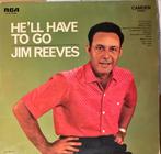 Jim Reeves - He'll have to go - Vinyl, Ophalen of Verzenden, 1960 tot 1980, Gebruikt, 12 inch