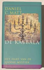 Daniel C. Matt De Kabbala Het hart van de Joodse Mystiek, Boeken, Ophalen of Verzenden, Nieuw