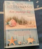Elin Hilderbrand, Een prachtige dag., Boeken, Ophalen of Verzenden, Zo goed als nieuw