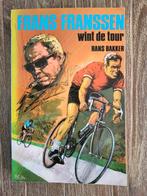 Frans Franssen wint de tour - Hans Bakker, Ophalen of Verzenden, Gelezen, Hans Bakker