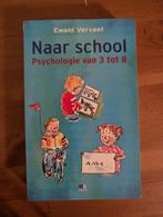 Naar School - Psychologie van 3 tot 8 jaar, Ophalen of Verzenden, Gelezen, Ontwikkelingspsychologie, Ewald Vervaat