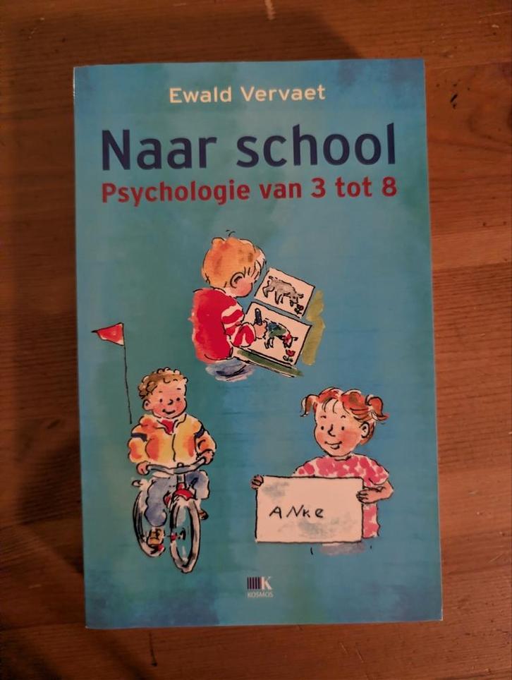 Naar School - Psychologie van 3 tot 8 jaar, Boeken, Psychologie, Gelezen, Ontwikkelingspsychologie, Ophalen of Verzenden
