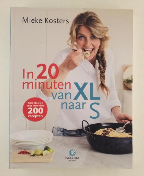 Kosters, Mieke - In 20 minuten van XL naar S, Boeken, Gezondheid, Dieet en Voeding, Gelezen, Dieet en Voeding, Verzenden