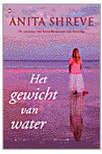 Anita Shreve - Het gewicht van water, Ophalen of Verzenden, Zo goed als nieuw, Anita Schreve