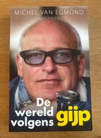 De wereld volgens Gijp - Michel van Egmond, Boeken, Michel van Egmond, Ophalen of Verzenden, Zo goed als nieuw, Nederland