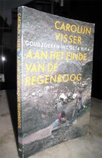 Visser, Carolijn - Aan het einde van de regenboog (1986 1e d, Ophalen of Verzenden, Zo goed als nieuw, Azië