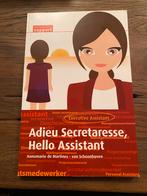 Adieu secretaresse, hallo assistant - Carrière boek, Boeken, Ophalen of Verzenden, Zo goed als nieuw
