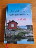 Sandra Berg - De stilte van eenzaamheid, Noord-Brabant, Ophalen of Verzenden, Zo goed als nieuw, Sandra Berg