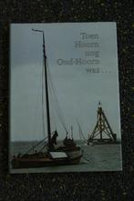 toen Hoorn nog oud Hoorn was, Ophalen, Zo goed als nieuw, W.A. Braasen & H.O.J. Rui