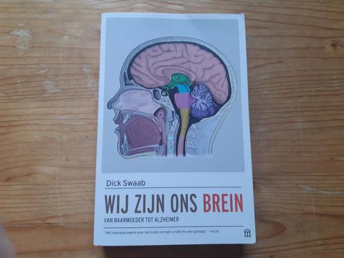 Dick Swaab - Wij zijn ons brein, Boeken, Wetenschap, Zo goed als nieuw, Geesteswetenschap, Ophalen of Verzenden