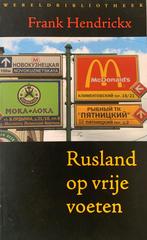 F. Hendrickx - Rusland op vrije voeten, F. Hendrickx, Ophalen of Verzenden, Zo goed als nieuw, Azië