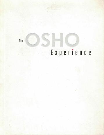 The OSHO Experience. beschikbaar voor biedingen