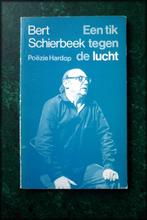 EEN TIK TEGEN DE LUCHT - Bert Schierbeek - Alles bij elkaar, Verzenden, Zo goed als nieuw